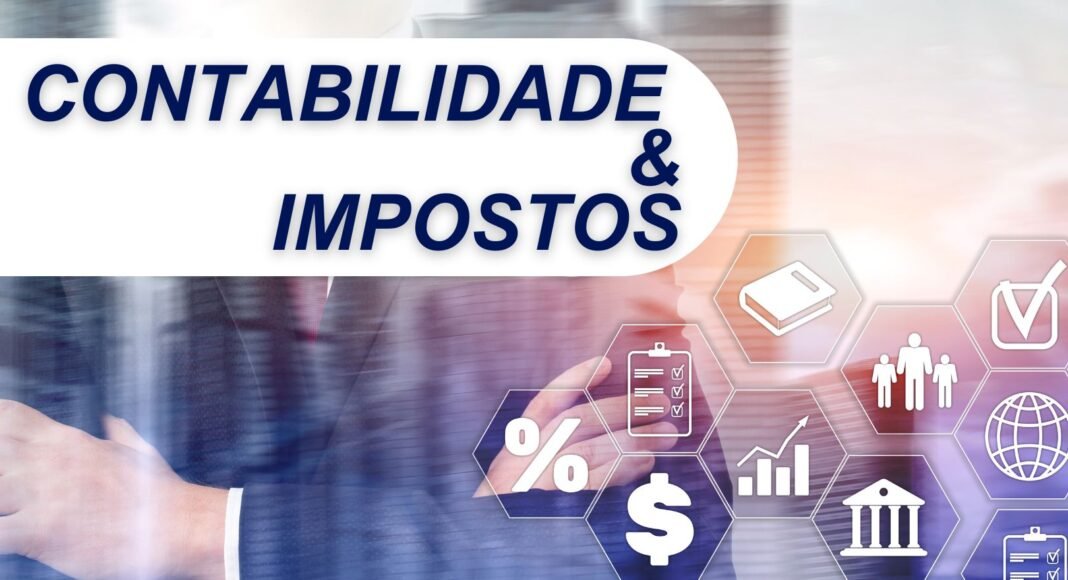 Contabilidade e impostos o que você precisa saber Impostos na Contabilidade: O que é imprescindível para gerir