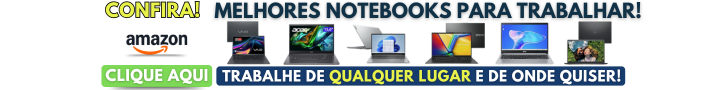 Melhores Notebooks