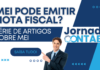 MEI Pode Emitir Nota Fiscal? Saiba Tudo Aqui! MEI PODE EMITIR NOTA FISCAL